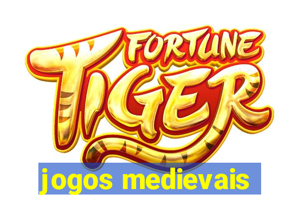 jogos medievais